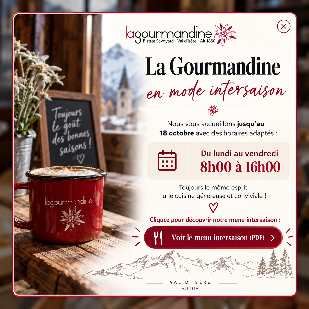 La Gourmandine en mode intersaison jusqu’au 18 octobre, du lundi au vendredi de 8h00 à 16h00
